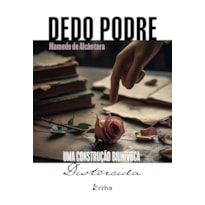 DEDO PODRE: UMA CONSTRUÇÃO BIUNÍVOCA DISTORCIDA