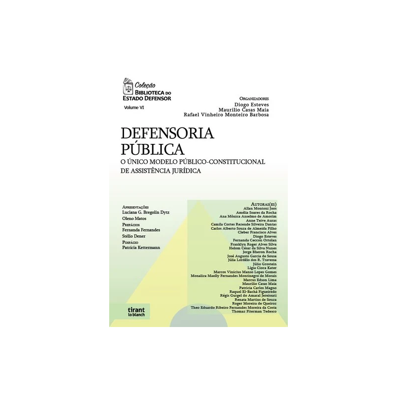 DEFENSORIA PÚBLICA: O ÚNICO MODELO PÚBLICO-CONSTITUCIONAL DE ASSISTÊNCIA JURÍDICA