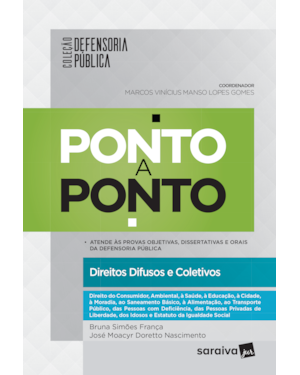 DEFENSORIA PÚBLICA PONTO A PONTO - 1ª EDIÇÃO DE 2017: DIREITOS DIFUSOS E COLETIVOS