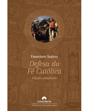 DEFESA DA FÉ CATÓLICA