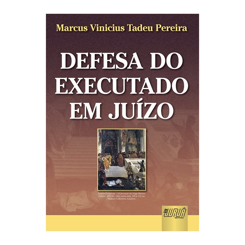 DEFESA DO EXECUTADO EM JUÍZO