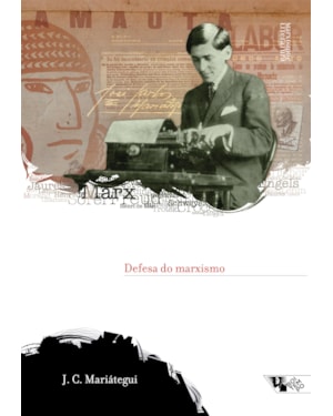 Defesa do marxismo: polêmica revolucionária e outros escritos