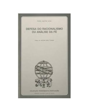 DEFESA DO RACIONALISMO OU ANALISE DA FE - 1