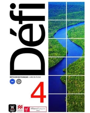 DÉFI 4 - LIVRE DE L'ÉLÈVE - ALIANÇA FRANCESA