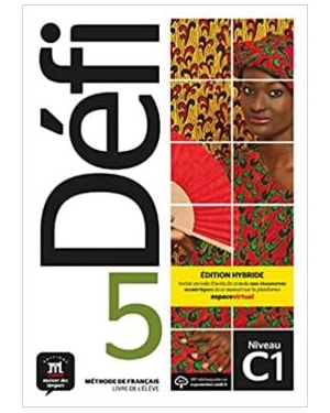 DÉFI 5 - LIVRE DE L'ÉLÈVE PREMIUM + CD (C1) HYBRID EDITION - 5E