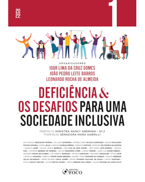 DEFICIÊNCIA & OS DESAFIOS PARA UMA SOCIEDADE INCLUSIVA - VOL 1 - 1ª ED - 2022