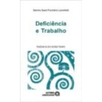 DEFICIENCIA E TRABALHO - POLEMICAS DO NOSSO TEMPO
