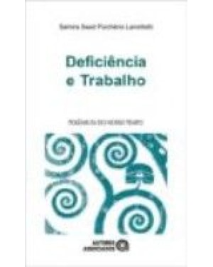 DEFICIENCIA E TRABALHO - POLEMICAS DO NOSSO TEMPO