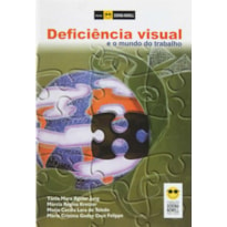 DEFICIÊNCIA VISUAL E O MUNDO DO TRABALHO