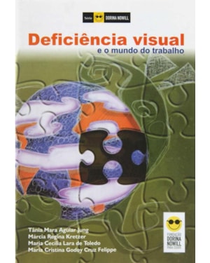 DEFICIÊNCIA VISUAL E O MUNDO DO TRABALHO