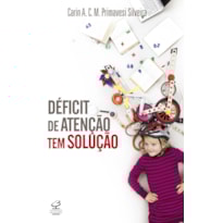 DÉFICIT DE ATENÇÃO TEM SOLUÇÃO