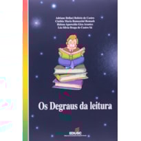 DEGRAUS DA LEITURA, OS - 1