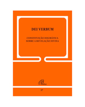 Dei verbum - 37: constituição dogmática sobre a revelação divina