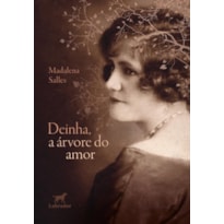 DEINHA, A ÁRVORE DO AMOR