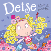 DEISE: A FADA DAS ROSQUINHAS