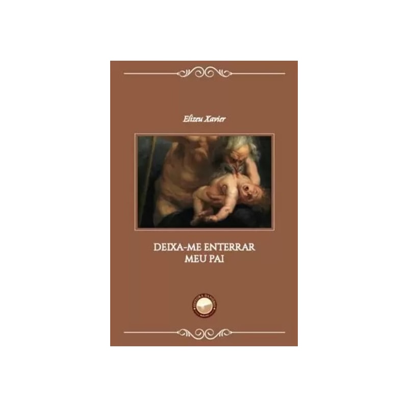 DEIXA-ME ENTERRAR MEU PAI