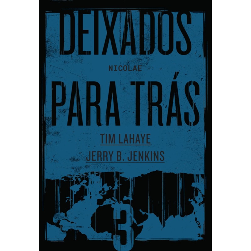 DEIXADOS PARA TRÁS 3: NICOLAE