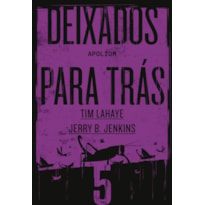 DEIXADOS PARA TRÁS 5: APOLIOM