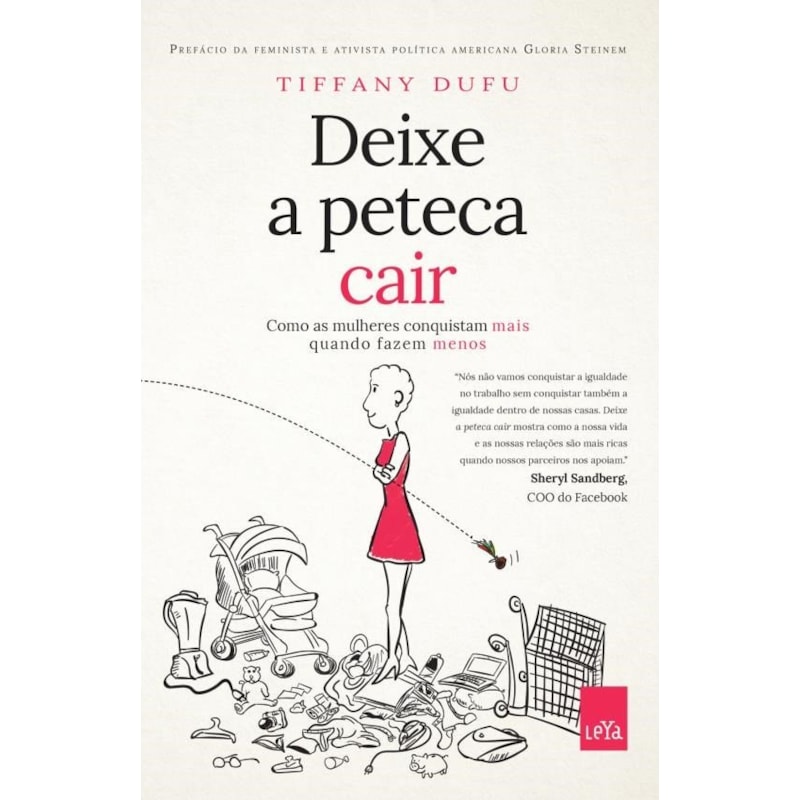 DEIXE A PETECA CAIR - COMO AS MULHERES CONQUISTAM MAIS QUANDO FAZEM MENOS