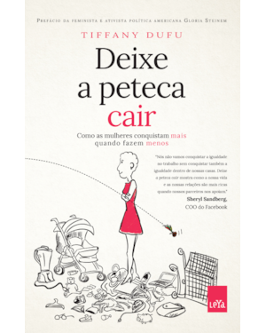 DEIXE A PETECA CAIR - COMO AS MULHERES CONQUISTAM MAIS QUANDO FAZEM MENOS | EDIÇÃO SLIM