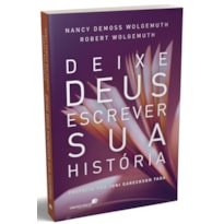 DEIXE DEUS ESCREVER SUA HISTÓRIA