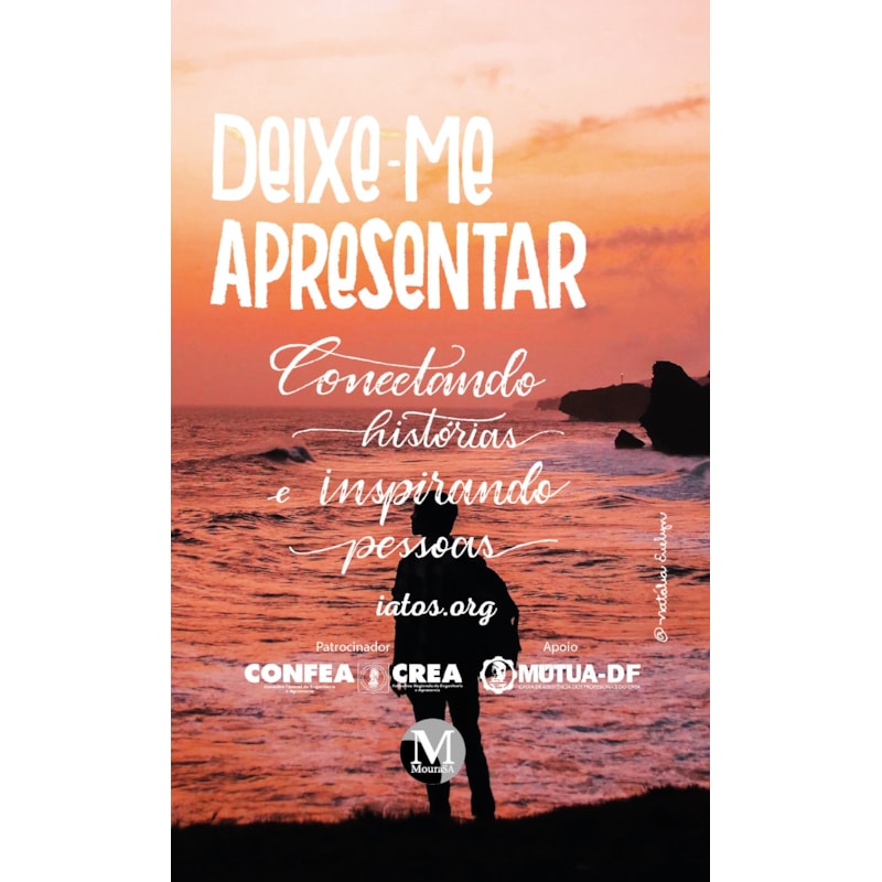 DEIXE-ME APRESENTAR: CONTANDO HISTÓRIAS E INSPIRANDO PESSOAS