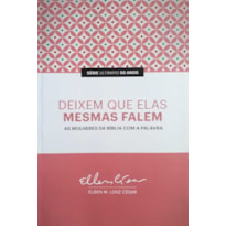 DEIXEM QUE ELAS MESMAS FALEM - 1ª