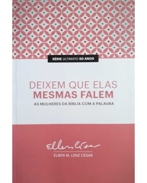 DEIXEM QUE ELAS MESMAS FALEM - 1ª