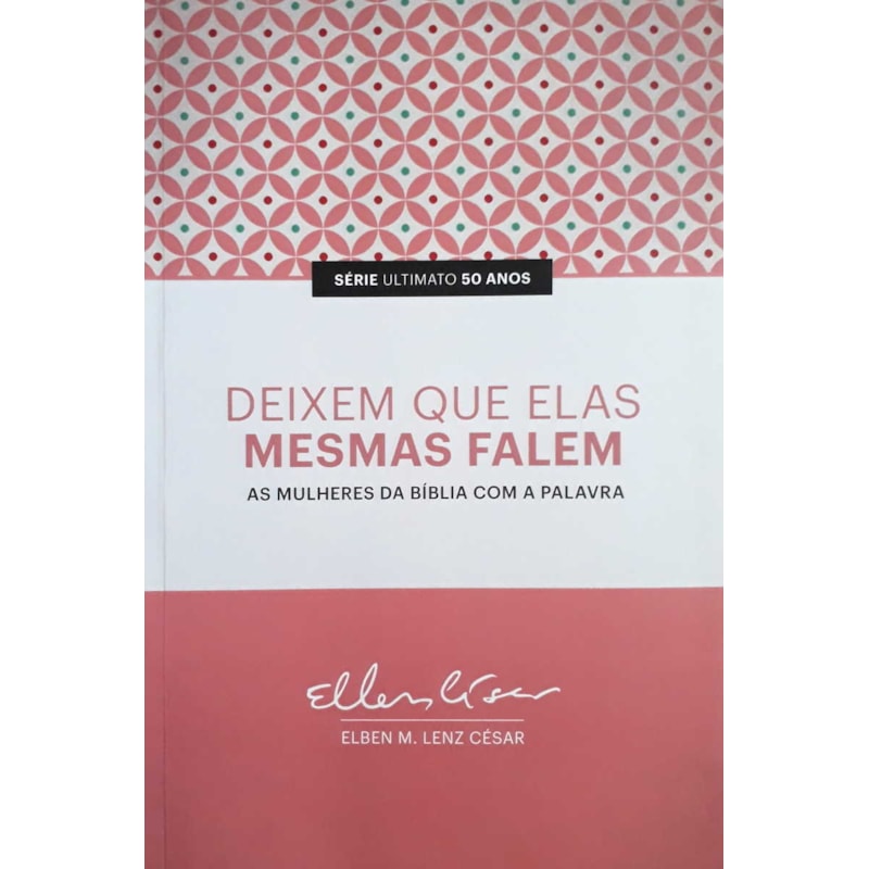 DEIXEM QUE ELAS MESMAS FALEM - 1ª