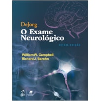 DEJONG - O EXAME NEUROLÓGICO