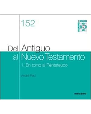 DEL ANTIGUO AL NUEVO TESTAMENTO - 1 EN TORNO AL PENTATEUCO - 1