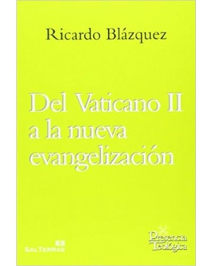 DEL VATICANO II A LA NUEVA EVANGELIZACION - 1ª
