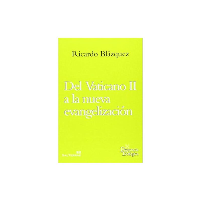 DEL VATICANO II A LA NUEVA EVANGELIZACION - 1ª