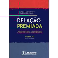 DELAÇÃO PREMIADA - ASPECTOS JURÍDICOS