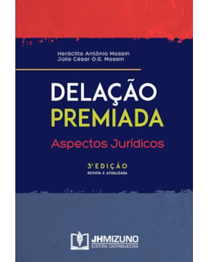 DELAÇÃO PREMIADA - ASPECTOS JURÍDICOS