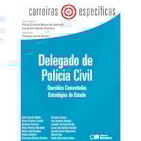 DELEGADO DE POLÍCIA CIVIL - 1ª EDIÇÃO 2013: QUESTÕES COMENTADAS: ESTRATÉGIAS DE ESTUDO