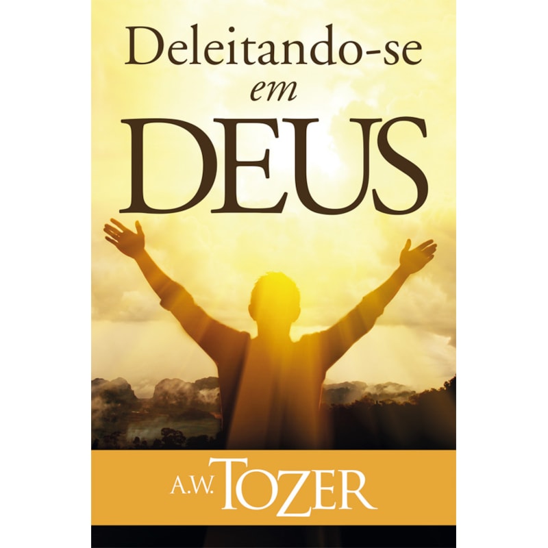 DELEITANDO-SE EM DEUS