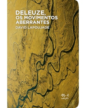 Deleuze, os movimentos aberrantes