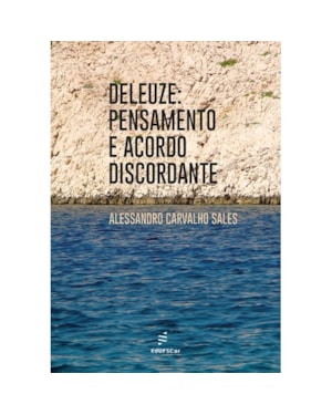 DELEUZE - PENSAMENTO E ACORDO DISCORDANTE