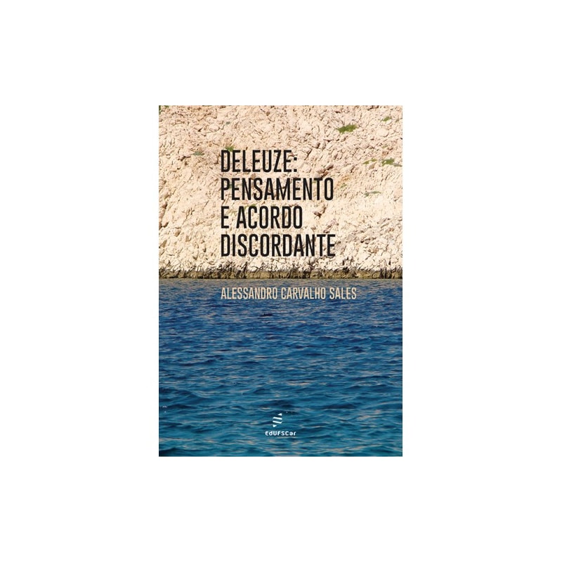 DELEUZE - PENSAMENTO E ACORDO DISCORDANTE