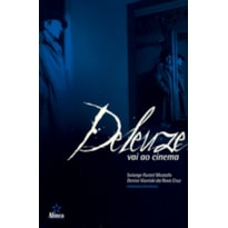 DELEUZE VAI AO CINEMA