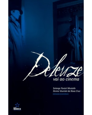 DELEUZE VAI AO CINEMA