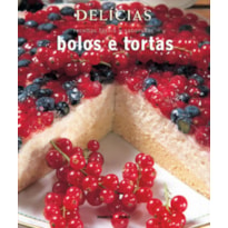 DELÍCIAS : BOLOS E TORTAS