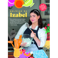 DELÍCIAS DA IZABEL: AS RECEITAS LOW CARB QUE MUDARAM A MINHA VIDA