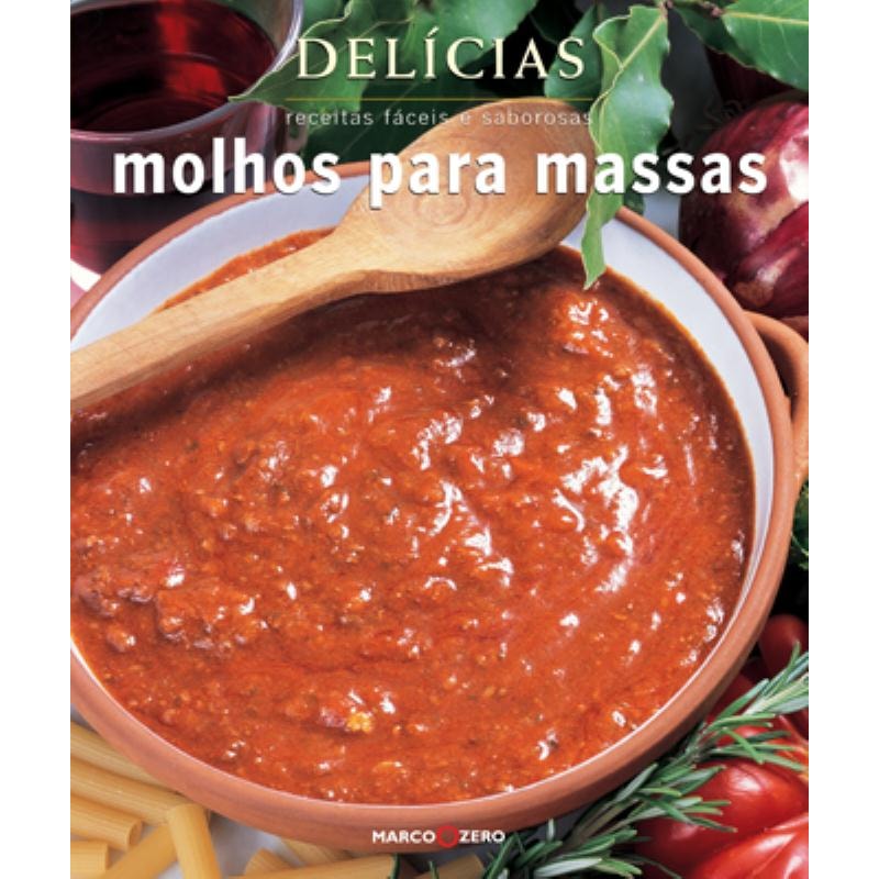 DELÍCIAS : MOLHOS PARA MASSAS