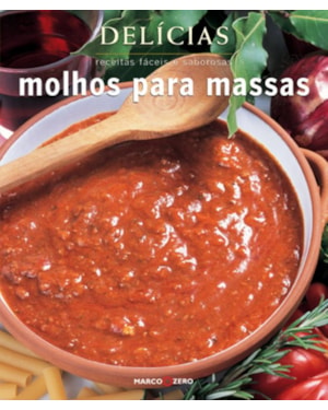 DELÍCIAS : MOLHOS PARA MASSAS