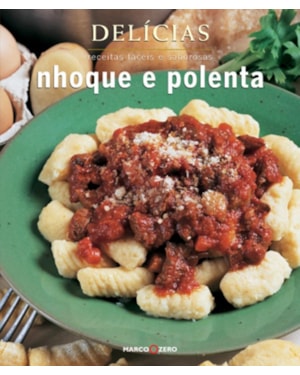 DELÍCIAS : NHOQUE E POLENTA
