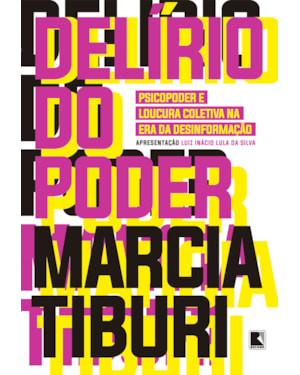 DELÍRIO DO PODER: PSICOPODER E LOUCURA COLETIVA NA ERA DA DESINFORMAÇÃO