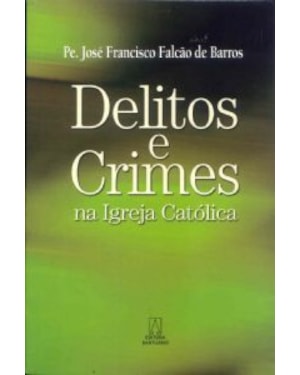 DELITOS E CRIMES NA IGREJA CATOLICA