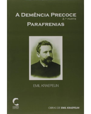 DEMENCIA PRECOCE, A: PARAFRENIAS - 2 PARTE